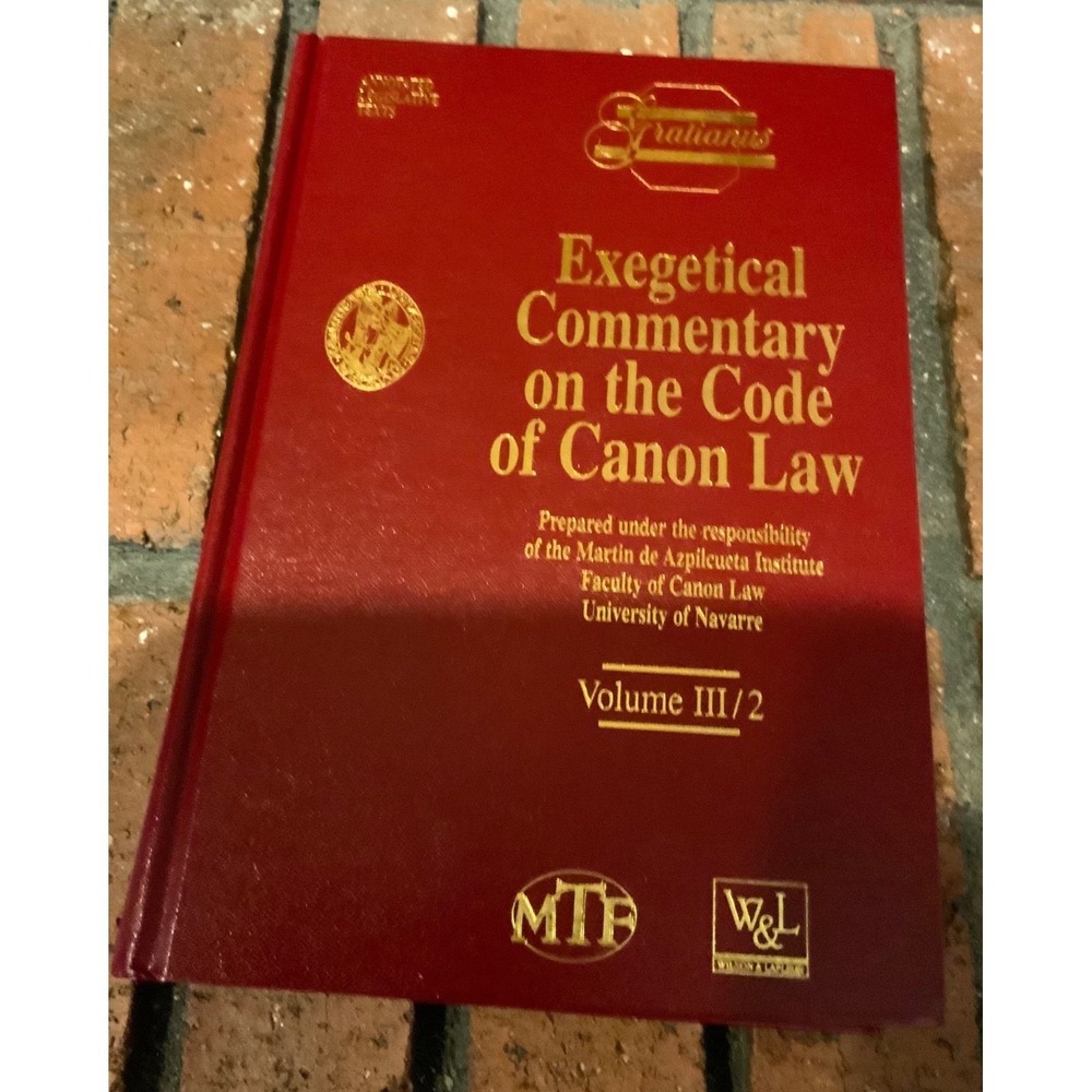 Exegetical Commentary on the Code of Canon Law Volume III/2 Hardcover 2004 MTF